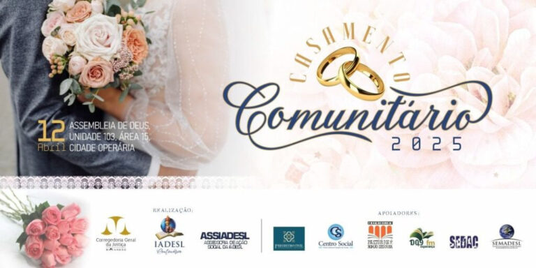 CASAMENTO COMUNITÁRIO 2025 ACONTECE EM 12 DE ABRIL